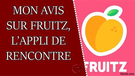 fruitz en ligne|Fruitz : comment bien utiliser cette application de。